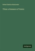 Titian: a Romance of Venice