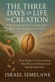 The Three Days of Life in Creation The Three Days of Life in Creation
