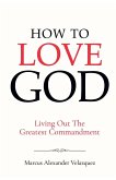 How To Love God