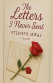 The Letters I Never Sent The Letters I Never Sent