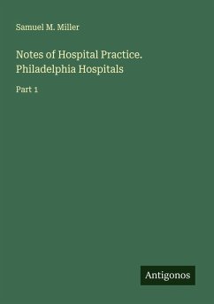 Cover Notes of Hospital Practice. Philadelphia Hospitals