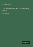 The Naturalists Library: Ichthyology, Fishes
