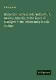 Report for the Year 1882-1883 of H. A. Newton, Director, to the Board of Managers of the Observatory in Vale Collage