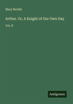 Cover Arthur. Or, A Knight of Our Own Day