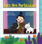 Cats Are Particular! Cats Are Particular!