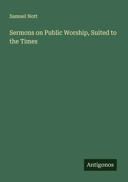 Sermons on Public Worship, Suited to the Times