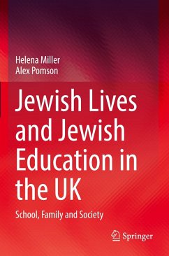 Jewish Lives and Jewish Education in the UK - Miller, Helena;Pomson, Alex