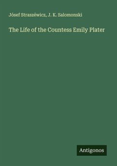 Cover The Life of the Countess Emily Plater