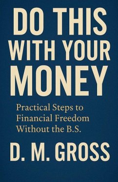 Do This With Your Money - Gross, D. M.