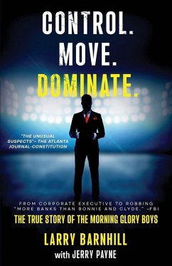 Control. Move. Dominate. - Barnhill, Larry
