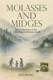 Molasses and Midges Diaries of Granny Irving Molasses and Midges Diaries of Granny Irving
