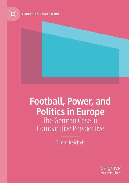 Football, Power, and Politics in Europe Football, Power, and Politics in Europe