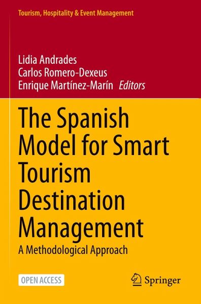 The Spanish Model for Smart Tourism Destination Management The Spanish Model for Smart Tourism Destination Management