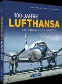 100 Jahre Lufthansa 100 Jahre Lufthansa