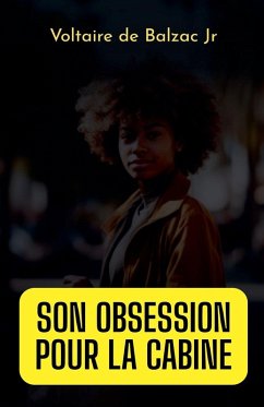 Son obsession - de Balzac, Voltaire Jr