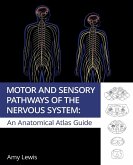 Motor and Sensory Pathways of the Nervous System Motor and Sensory Pathways of the Nervous System