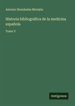 Cover Historia bibliográfica de la medicina española
