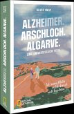 Alzheimer. Arschloch. Algarve. Alzheimer. Arschloch. Algarve.