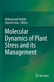 Molecular Dynamics of Plant Stress and its Management Molecular Dynamics of Plant Stress and its Management