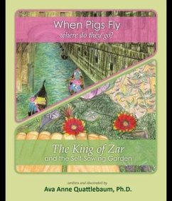 When Pigs Fly/ The King of Zar (eBook, ePUB) - Quattlebaum, Ava A