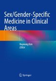 Sex/Gender-Specific Medicine in Clinical Areas Sex/Gender-Specific Medicine in Clinical Areas