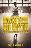Master Or Myth (eBook, ePUB) Master Or Myth (eBook, ePUB)