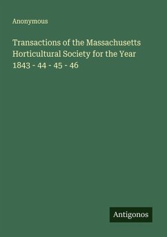 Cover Transactions of the Massachusetts Horticultural Society for the Year 1843 - 44 - 45 - 46