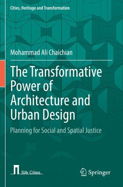 The Transformative Power of Architecture and Urban Design - Chaichian, Mohammad Ali