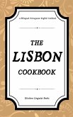The Lisbon Cookbook The Lisbon Cookbook