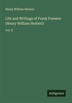 Cover Life and Writings of Frank Forester (Henry William Herbert)