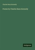 Poems by Charles Rann Kennedy