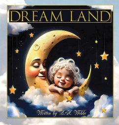 DREAM LAND - Webbe, Deborah A.