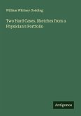 Two Hard Cases. Sketches from a Physician's Portfolio Two Hard Cases. Sketches from a Physician's Portfolio