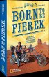 Born to be Fierek - Bild 1