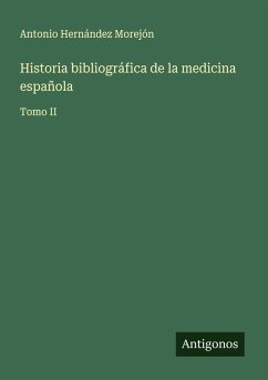 Cover Historia bibliográfica de la medicina española