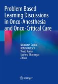 Problem Based Learning Discussions in Onco-Anesthesia and Onco-Critical Care Problem Based Learning Discussions in Onco-Anesthesia and Onco-Critical Care