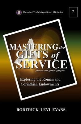 Mastering the Gifts of Service (eBook, ePUB) Mastering the Gifts of Service (eBook, ePUB)