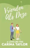 Vrienden Als Deze (eBook, ePUB) Vrienden Als Deze (eBook, ePUB)