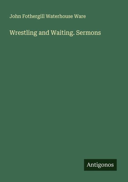 Wrestling and Waiting. Sermons