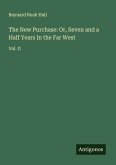 The New Purchase: Or, Seven and a Half Years In the Far West