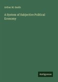 A System of Subjective Political Economy
