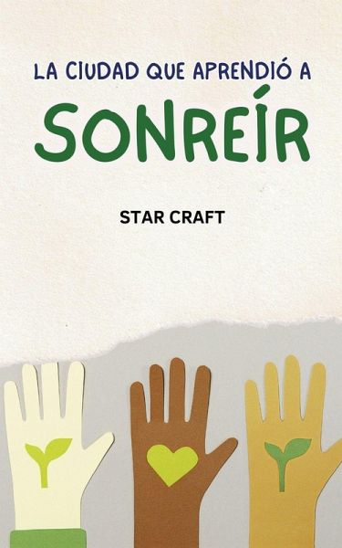 La Ciudad que Aprendió a Sonreír La Ciudad que Aprendió a Sonreír