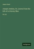 Joseph Jenkins, Or, Leaves From the Life of a Literary Man