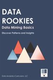 Data Rookies Data Mining Basics Data Rookies Data Mining Basics