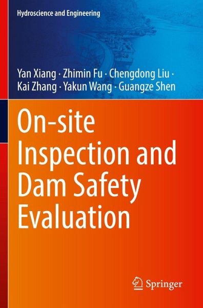 On-site Inspection and Dam Safety Evaluation On-site Inspection and Dam Safety Evaluation