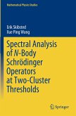 Spectral Analysis of N-Body Schrödinger Operators at Two-Cluster Thresholds Spectral Analysis of N-Body Schrödinger Operators at Two-Cluster Thresholds