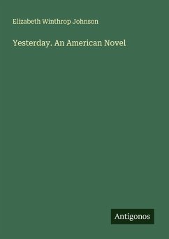 Cover Yesterday. An American Novel
