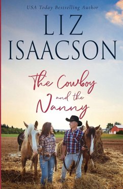 The Cowboy and the Nanny - Isaacson, Liz The Cowboy and the Nanny - Isaacson, Liz
