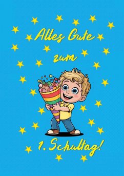 Alles Gute zum 1. Schultag! (Jungen) Cover Alles Gute zum 1. Schultag! (Jungen)