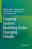 Cropping Systems Modeling Under Changing Climate Cropping Systems Modeling Under Changing Climate